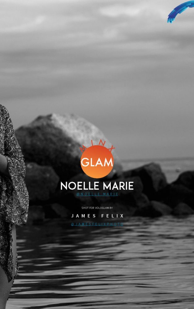 Noelle Marie for VoloGlam Magazine